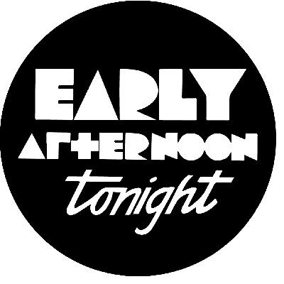 Early Afternoon Tonight