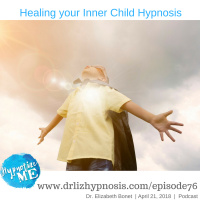 HM 76: Healing your Inner Child Hypnosis