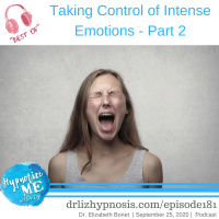 HM181 Best of - Taking Control of Intense Emotions - Part 2