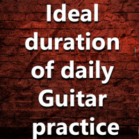 (Ep.061) What is the Ideal duration of daily guitar practice session?