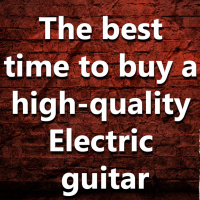(Ep.052) When is the right time to buy a high quality guitar?