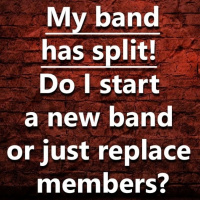 (Ep.107) My Band broke up! Should I start a new one or just replace the members that left?