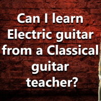 (Ep.051) Can I learn Electric guitar from a Classical guitar teacher?