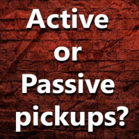 (Ep.098) Do you prefer Active or Passive pickups and which are your favourite ones?