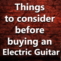 (Ep.040) Things to consider before buying an Electric Guitar