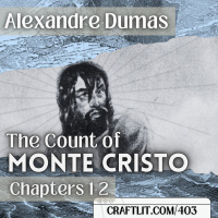 403: Chapters 1-2 — The Count of Monte Cristo
