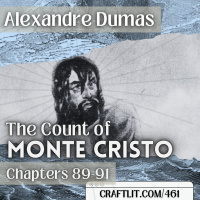 461 - Chapters 89-91 - The Count of Monte Cristo