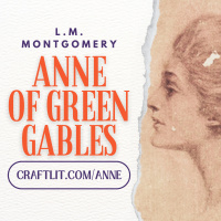 CRAFTLIT - END OF ANNE OF GREEN GABLES HERE
