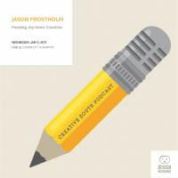 Jason Frostholm // Feeding my Inner Creative
