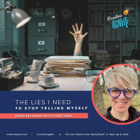 The Lies I Need to Stop Telling Myself