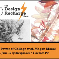 THE DESIGN RECHARGE SHOW: Megan Moore // The Power of Collage