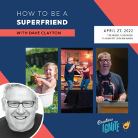 How to be a Superfriend with Dave Clayton Part 1