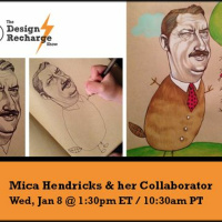 The Design Recharge Show :: Mica Hendricks // An Illustrator and her Collaborator