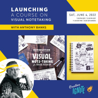 Launching a Course on Visual Notetaking with Anthony Banks