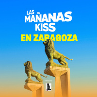 Las Mañanas KISS desde ZARAGOZA (25/04/2025)