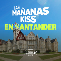 Las Mañanas KISS en directo desde SANTANDER (20/09/2024)