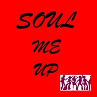 SOUL ME UP