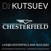 DJ KUTSUEV – Live@Chesterfield Bar 19.03.2022