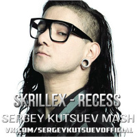 Skrillex vs. Skrillex, Kill The Noise, Milo  Otis - Recess (Sergey Kutsuev Mash)