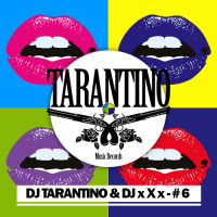 DJ TARANTINO  DJ x X x - #6