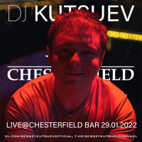 DJ KUTSUEV – Live@Chesterfield Bar 29.01.2022