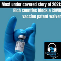 Most undercovered story of 2021: The failure to get a COVID vaccine patent waiver