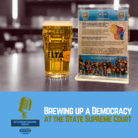 Brewing up Democracy at State Supreme Court
