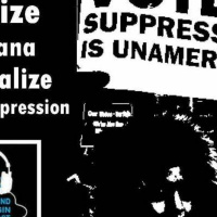 Legalize marijuana, criminalize voter suppression