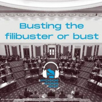 Busting the filibuster or bust