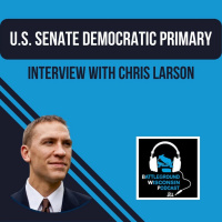 Infastructure Endgames, Filibusters  U.S. Senate candidate Chris Larson