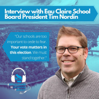Interview with Eau Claire School Board President Tim Nordin