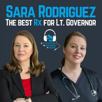 Sara Rodriguez: The best Rx for Lt. Governor
