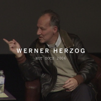 WERNER HERZOG | Presented by Hot Docs Film Festival 2006 | TIFF