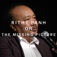 RITHY PANH on THE MISSING PICTURE