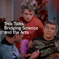 Trek Talks: Bridging Science and the Arts