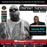Ep. #513 | Christopher Wallace Way (Podcast Version)
