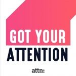 Got Your Attention