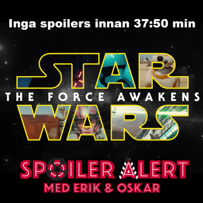 Spoiler Alert - Med Erik  Oskar