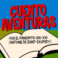 #69 El Principito (De-Saint Exupery) XIX-XXI
