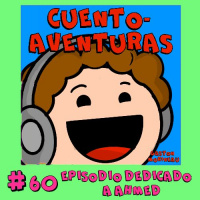#60 Episodio dedicado a Ahmed