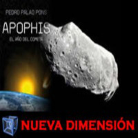 NUEVA DIMENSIÓN - Apofis, el asteroide que teme la NASA - Tambien Manual del Investigador Paranormal