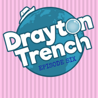 6: Drayton Trench - Episode Six [Audio Comedy]