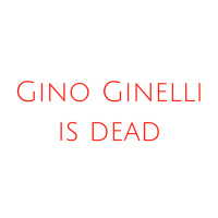 Gino Ginelli Is Dead - [Audio Comedy]