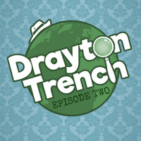 2: Drayton Trench - Episode Two [Audio Comedy]