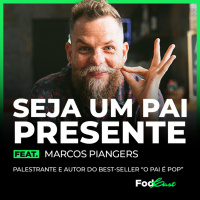 SEJA UM PAI PRESENTE Feat. MARCOS PIANGERS 