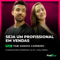 SEJA UM PROFISSIONAL EM VENDAS feat. FABI SAWAYA CARNEIRO