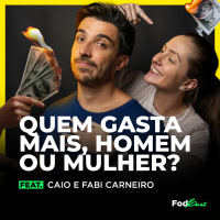 QUEM GASTA MAIS, HOMEM OU MULHER? feat. Caio e Fabi Carneiro
