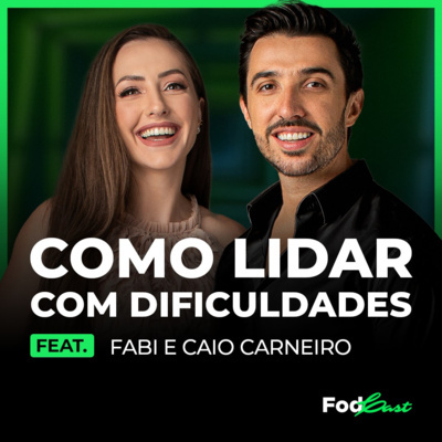 Fala Caio - Podcast Fod*