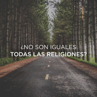 ¿No son iguales todas las religiones?