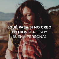 ¿Qué pasa si no creo en Dios pero soy buena persona?